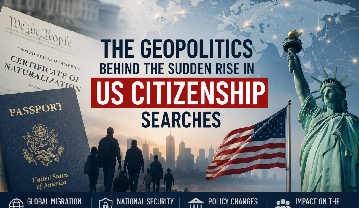 image showing The geopolitics behind sudden rise in us citizenship searches